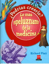 LO MAS ESPELUZNANTE DE LA MEDICINA