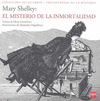 MARY SHELLEY EL MISTERIO DE LA INMORTALIDAD (ASI OCURRIO)
