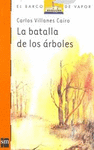 LA BATALLA DE LOS ARBOLES (BV NARANJA NAC) 31 M