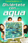 DIVIERTETE CONAGUA