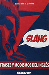 SLANG FRASES Y MODISMOS DEL INGLES