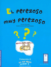 EL PEREZOSO MUY PEREZOSO