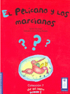 EL PELICANO Y LOS MARCIANOS