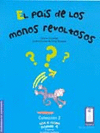 EL PAIS DE LOS MONOS REVOLTOSOS