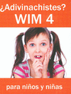 �ADIVINICHISTES? WIM 4 PARA NI�OS Y NI�AS