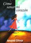 COMO SANAR MI CORAZON