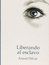 LIBERANDO AL ESCLAVO (EDICION BOLSILLO)