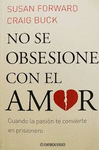 NO SE OBSESIONE CON EL AMOR