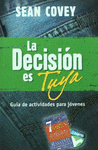 LA DECISION ES TUYA
