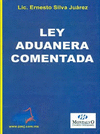 LEY ADUANERA COMENTADA