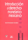 INTRODUCCION AL DERECHO MONETARIO MEXICANO