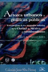 ACTORES URBANOS Y POLITICAS PUBLICAS