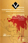 VIOLENCIA, CIUDADANIA Y DESARROLLO: PERSPECTIVAS DESDE IBEROAMERICA.