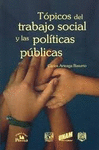 TOPICOS DEL TRABAJO SOCIAL Y LAS POLITICAS PUBLICAS