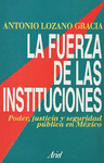 LA FUERZA DE LAS INSTITUCIONES