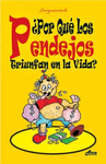 �POR QUE LOS PENDEJOS TRIUNFAN EN LA VIDA?