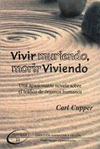 VIVIR MURIENDO, MORIR VIVIENDO