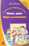 MAMA PAPA MEJOR ESCUCHENME