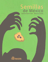 SEMILLAS DE MEXICO