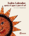 ISIDRO LA BRADORQUITA EL AGUA Y PON EL SOL