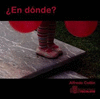 �EN DONDE?