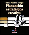 PLANEACION ESTRATEGICA CREATIVA