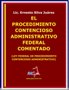 EL PROCEDIMIENTO CONTENCIOSO ADMINISTRATIVO FEDERAL COMENTADO