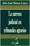 LA CARRERA JUDICIAL EN TRIBUNALES AGRARIOS