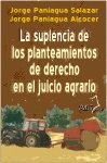 LA SUPLENCIA DE LOS PLANTEAMIENTOS DE DERECHO EN EL JUICIO AGRARIO