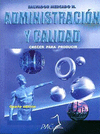 ADMINISTRACION Y CALIDAD  CRECER PARA PRODUCIR