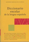 DICCIONARIO ESCOLAR DE LA LENGUA ESPA�OLA