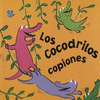 COCODRILOS COPIONES LOS