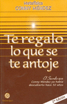 TE REGALO LO QUE SE TE ANTOJE