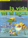 VIDA EN EL AGUA, LA