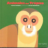 ANIMALES DEL TROPICO