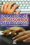 FORMACION DEL PROFESORADO PARA EL NUEVO SIGLO