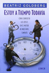 ESTOY A TIEMPO TODAVIA