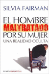 HOMBRE MALTRATADO POR SU MUJER