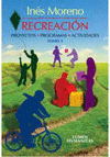 RECREACION TOMO I PROYECTOS PROGRAMAS ACTIVIDADES
