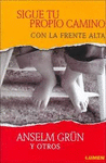 SIGUE TU PROPIO CAMINO