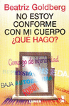 NO ESTOY CONFOME CON MI CUERPO �QUE HAGO?