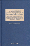 ARMONIZACION FISCAL EN LOS PROCESOS E INTEGRACION ECONOMICA