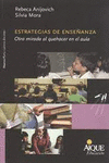 ESTRATEGIAS DE ENSE�ANZA OTRA MIRADA AL QUEHACER EN EL AULA