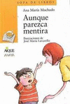 AUNQUE PAREZCA MENTIRA