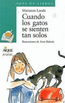 CUANDO LOS GATOS SE SIENTEN TAN SOLOS