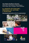 EL DESAFIO DE EVALUAR PROCESOS DE LECTURA Y ESCRITURA