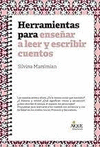 HERRAMIENTAS PARA ENSE�AR A LEER Y ESCRIBIR CUENTOS