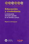 EDUCACION Y CIUDADANIA LA BUSQUEDA DEL BUEN SENTIDO EN EL SENTIDO COMUN