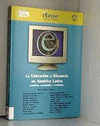LA EDUCACION A DISTANCIA EN AMERICA LATINA