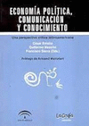 ECONOMIA POLITICA COMUNICACION Y CONOCIMIENTO